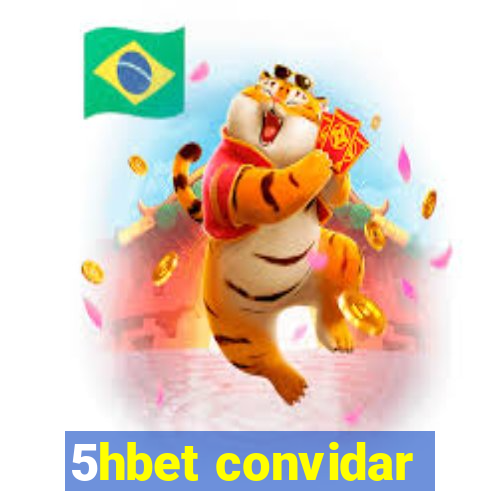 5hbet convidar